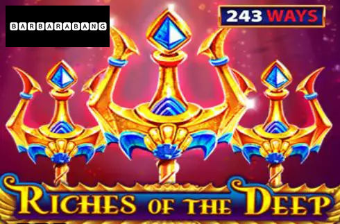 Riches of the Deep 243 Ways